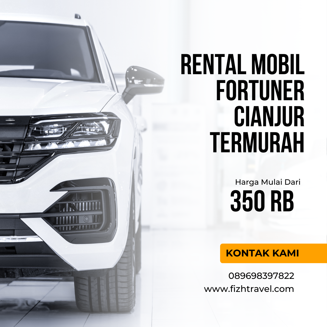 Rental Mobil Fortuner Cianjur Termurah